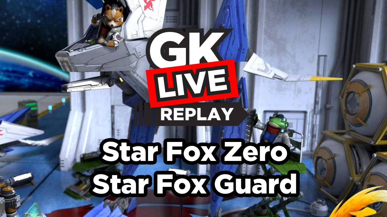 Star Fox Zero - GK Live
