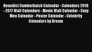 Read Benedict Cumberbatch Calendar - Calendars 2016 - 2017 Wall Calendars - Movie Wall Calendar