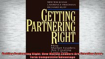 Free PDF Downlaod  Getting Partnering Right How Market Leaders Are Creating LongTerm Competitive Advantage  FREE BOOOK ONLINE