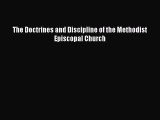 Book The Doctrines and Discipline of the Methodist Episcopal Church Read Online