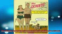 FREE DOWNLOAD  Hey Skinny Great Advertisements from the Golden Age of Comic Books  FREE BOOOK ONLINE