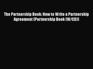 [Read book] The Partnership Book: How to Write a Partnership Agreement (Partnership Book (W/CD))