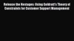 [Read book] Release the Hostages: Using Goldratt's Theory of Constraints for Customer Support