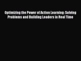 [Read book] Optimizing the Power of Action Learning: Solving Problems and Building Leaders