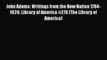 [Read Book] John Adams: Writings from the New Nation 1784-1826: Library of America #276 (The