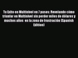 [Read book] Tu Exito en Multinivel en 7 pasos: Revelando cómo triunfar en Multinivel sin perder