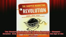 EBOOK ONLINE  The Shopper Marketing Revolution Consumer  Shopper  Retailer  How Marketing Must  FREE BOOOK ONLINE