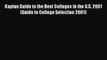 Download Kaplan Guide to the Best Colleges in the U.S. 2001 (Guide to College Selection 2001)