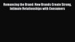 [Read book] Romancing the Brand: How Brands Create Strong Intimate Relationships with Consumers