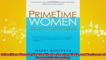 EBOOK ONLINE  PrimeTime Women How to Win the Hearts Minds and Business of Boomer Big Spenders READ ONLINE
