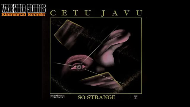 Cetu Javu ‎– So Strange [1989]