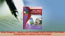 PDF  Alan Rogers  Spain and Portugal 2010 2010 The Best Campsites in Spain and Portugal Download Online