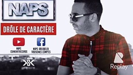 NAPS - Drôle De Caractère