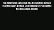 [Read book] The Referral of a Lifetime: The Networking System That Produces Bottom-Line Results