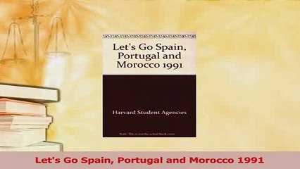 PDF  Lets Go Spain Portugal and Morocco 1991 Read Online