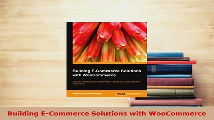 PDF  Building ECommerce Solutions with WooCommerce  EBook