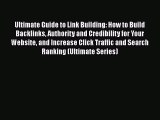 [Read book] Ultimate Guide to Link Building: How to Build Backlinks Authority and Credibility