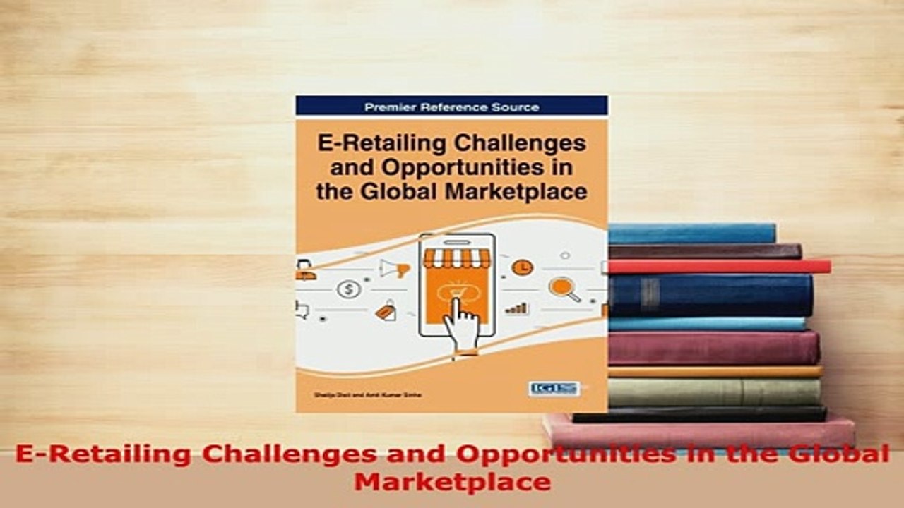 Download  ERetailing Challenges and Opportunities in the Global Marketplace Free Books