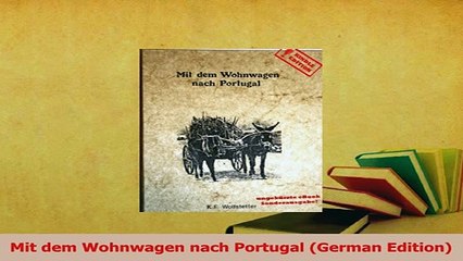 PDF  Mit dem Wohnwagen nach Portugal German Edition Read Online