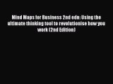 [Read book] Mind Maps for Business 2nd edn: Using the ultimate thinking tool to revolutionise