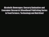 [Read book] Alcoholic Beverages: Sensory Evaluation and Consumer Research (Woodhead Publishing