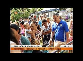 SEM SAÚDE E SEM RESPEITO!