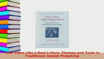 Download  Your Voice Like a Rams Horn Themes and Texts in Traditional Jewish Preaching Free Books