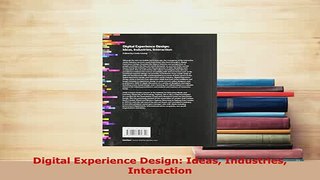 Download  Digital Experience Design Ideas Industries Interaction Free Books