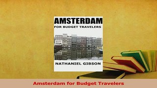 PDF  Amsterdam for Budget Travelers Download Full Ebook
