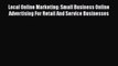 [Read book] Local Online Marketing: Small Business Online Advertising For Retail And Service