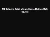 [Read Book] F6F Hellcat in Detail & Scale Revised Edition (D&S Vol. 49)  EBook