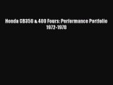 [Read Book] Honda CB350 & 400 Fours: Performance Portfolio 1972-1978 Free PDF
