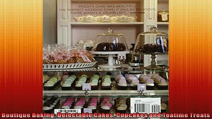 下载视频: FREE PDF  Boutique Baking Delectable Cakes Cupcakes and Teatime Treats  DOWNLOAD ONLINE