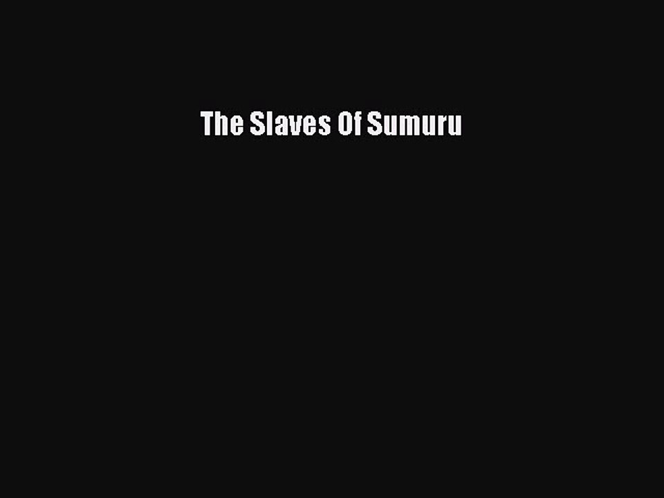 [PDF] The Slaves Of Sumuru [Read] Full Ebook