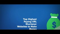 Top Highest Paying URL Shortener Websites to Make Money Online