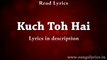 Kuch Toh Hain (Do Lafzon Ki Kahaani) - Full song with lyrics - Armaan Malik - YouTube