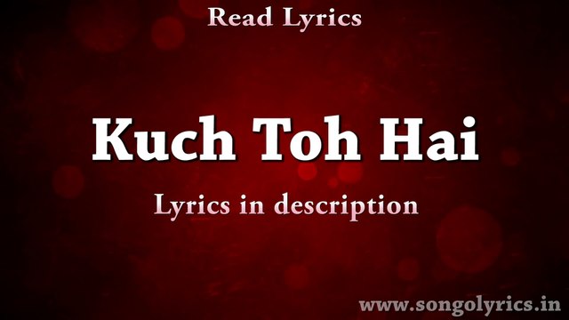 Kuch Toh Hain (Do Lafzon Ki Kahaani) - Full song with lyrics - Armaan Malik - YouTube