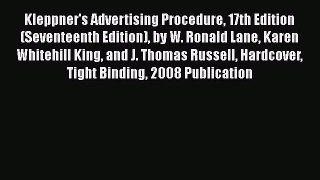 [Read book] Kleppner's Advertising Procedure 17th Edition (Seventeenth Edition) by W. Ronald