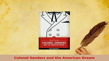 Download  Colonel Sanders and the American Dream PDF Online