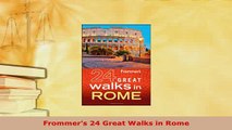 PDF  Frommers 24 Great Walks in Rome Read Online