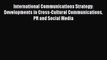 [Read book] International Communications Strategy: Developments in Cross-Cultural Communications