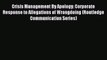 [Read book] Crisis Management By Apology: Corporate Response to Allegations of Wrongdoing (Routledge