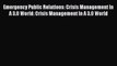 [Read book] Emergency Public Relations: Crisis Management In A 3.0 World: Crisis Management