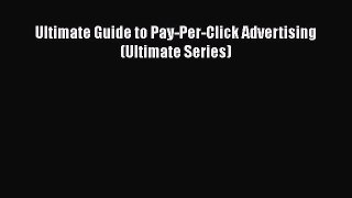 [Read book] Ultimate Guide to Pay-Per-Click Advertising (Ultimate Series) [PDF] Full Ebook