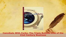 Read  Cannibals With Forks The Triple Bottom Line of the 21st Century Business Ebook Free