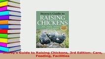 Download  Storeys Guide to Raising Chickens 3rd Edition Care Feeding Facilities PDF Free