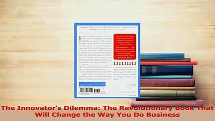 Download  The Innovators Dilemma The Revolutionary Book That Will Change the Way You Do Business Ebook Online
