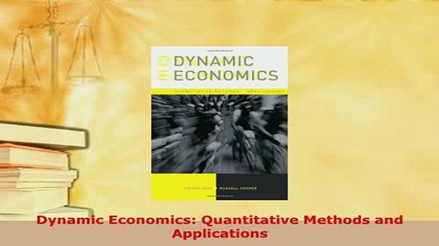 PDF Dynamic Economics Quantitative Methods and Applications Free Books