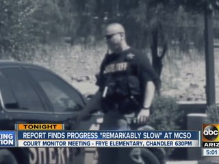 Report finds progress "remarkably slow" at MCSO