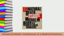 PDF  Unnatural Death Confessions of a Medical Examiner Download Full Ebook